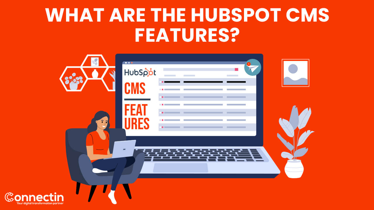What Are the HubSpot CMS Features What Are the HubSpot CMS Features